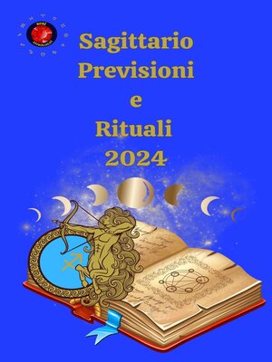 cover image of Sagittario. Previsioni e Rituali 2024